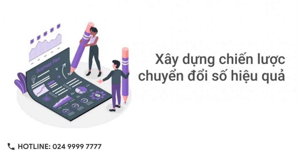 Xây dựng chiến lược chuyển đổi số hiệu quả 9 Xay dung chien luoc chuyen doi so hieu qua