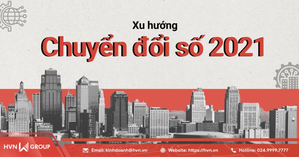 xu hướng chuyển đổi số 2021
