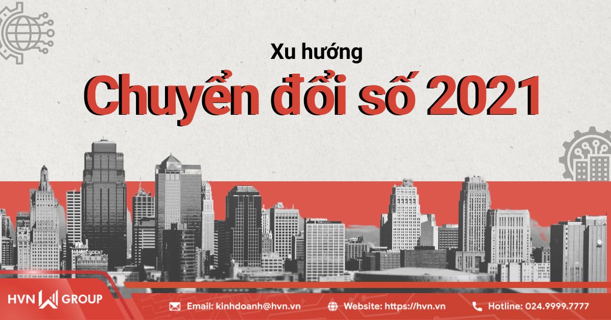 xu hướng chuyển đổi số 2021