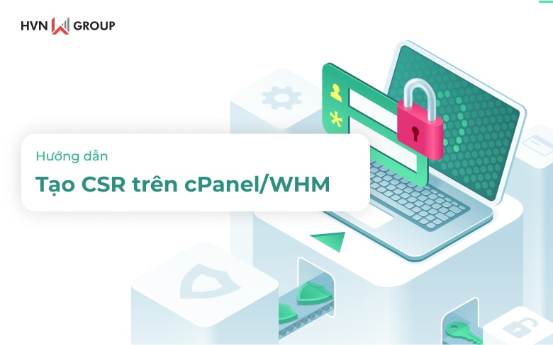 Hướng dẫn tạo CSR trên cPanel/WHM 9 huong dan tao csr tren cpanel whm