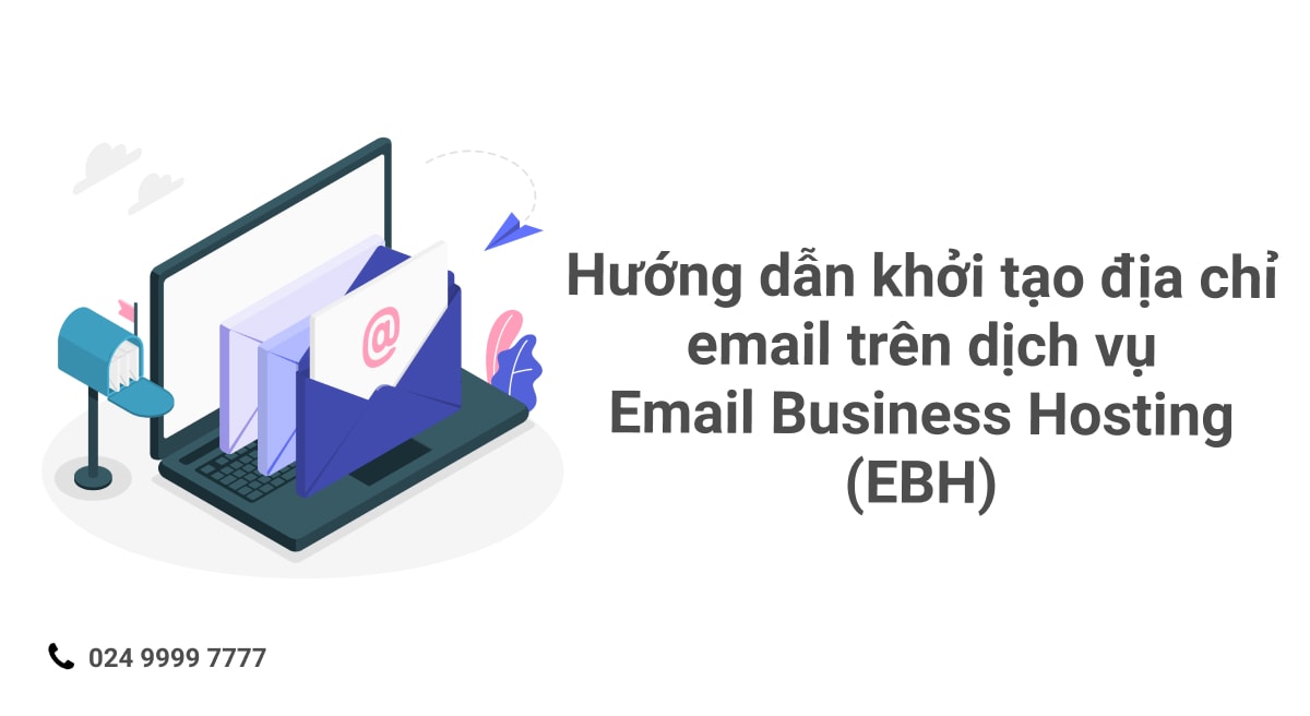khoi-tao-dia-chi-email-tren-dich-vu-email-bussiness-hosting