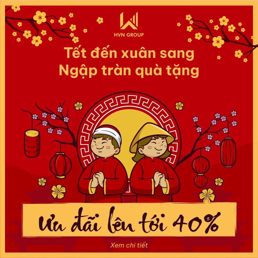 TẾT ĐẾN XUÂN SANG - NGẬP TRÀN QUÀ TẶNG 4 KMT2 HVN@4x 100