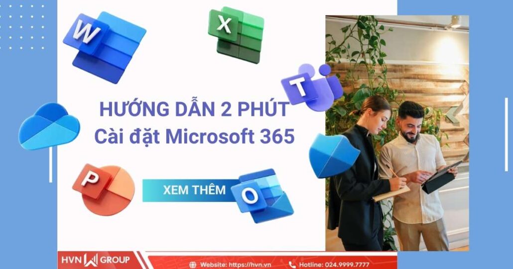 Hướng dẫn 2 phút cài đặt Microsoft 365 cho người mới 9 cài đặt microsoft 365