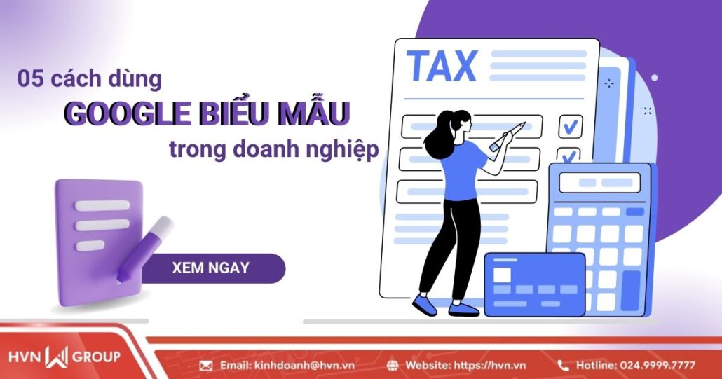Bỏ túi 05 cách dùng Google Biểu mẫu trong doanh nghiệp 10 05 cách dùng google biểu mẫu trong doanh nghiệp