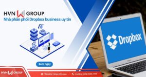 hvn nhà phân phối dropbox business uy tín
