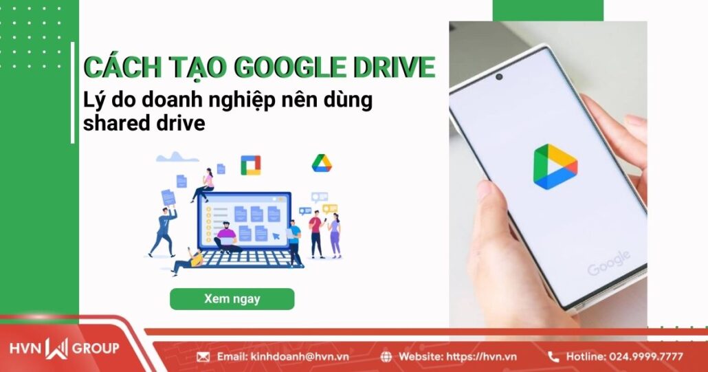 tạo google drive và lý do doanh nghiệp dùng shared drive