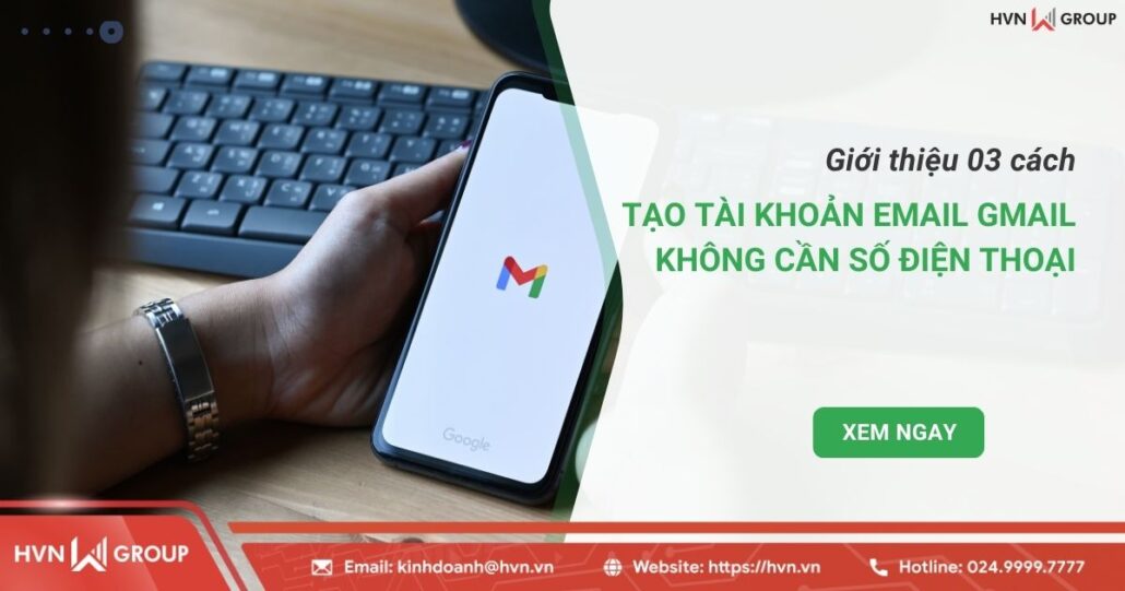 03 cách tạo tài khoản email Gmail không cần số điện thoại 17 03 cách tạo tài khoản email gmail không cần số điện thoại
