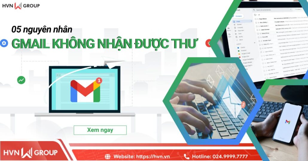 05 nguyên nhân gmail không nhận được thư