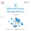 Microsoft Intune Storage Add-on - Annually 7 Microsoft Intune Storage Add On Monthly.webp