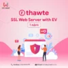 Thawte SSL Web Server with EV - 1 năm 9 Thawte 3_11zon.webp