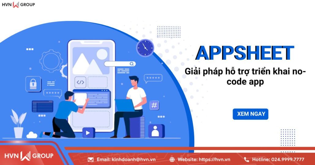 appsheet giải pháp hỗ trợ triển khai no-code app