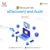 Microsoft 365 E5 eDiscovery and Audit - Monthly 8 Microsoft 365 E5 eDiscovery and Audit