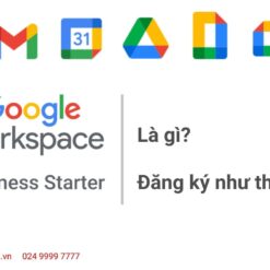 Google Workspace Business Starter La Gi Dang Ky Nhu The Nao