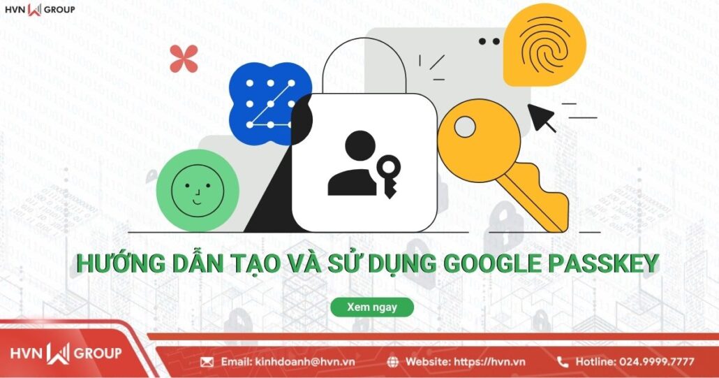 Hướng dẫn các bước tạo và sử dụng Google Passkey hợp lý 11 hướng dẫn tạo và sử dụng google passkey