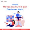 Ma Trận Quản Lý Thời Gian   Eisenhower Matrix (1)