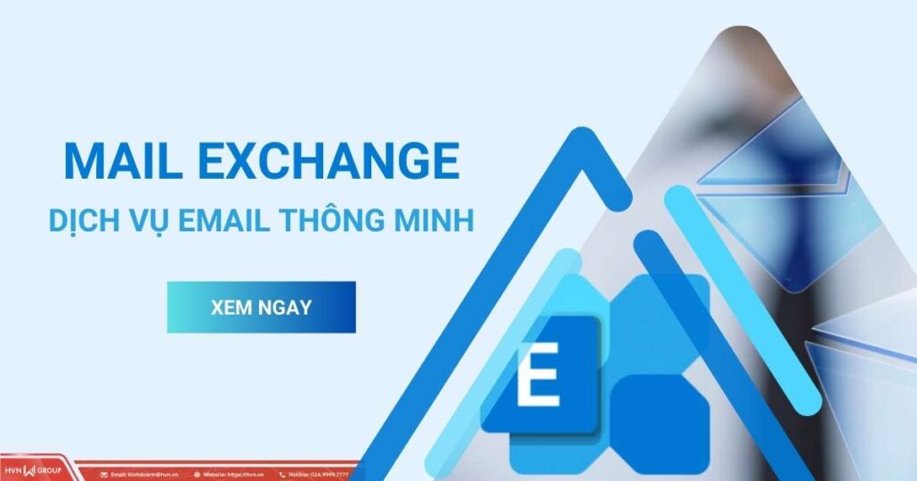 Mail Exchange - Nền tảng dịch vụ email thông minh 7 mail exchange dịch vụ email thông minh