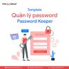 Template - Quản lý password - Password Keeper 2 Quản Lý Password Password Keeper (1)
