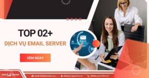 top 02 dịch vụ email server