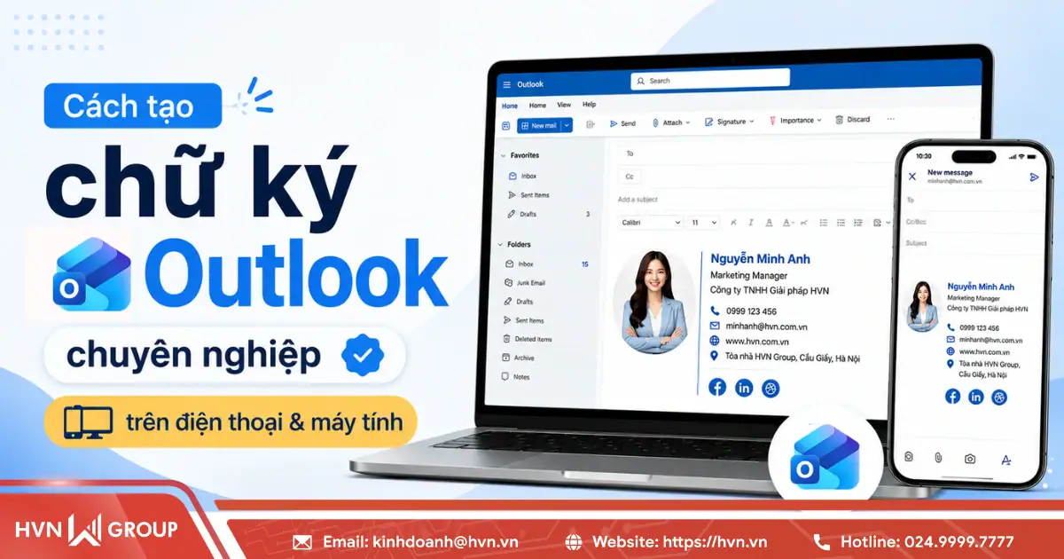 Cách tạo chữ ký Outlook chuyên nghiệp trên điện thoại & máy tính 49 Cách Tạo Chữ Ký Outlook Chuyên Nghiệp Trên điện Thoại & Máy Tính