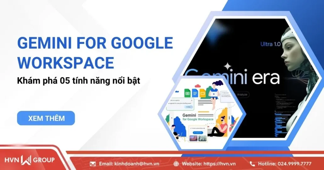 gemini for google workspace là gì và tính năng