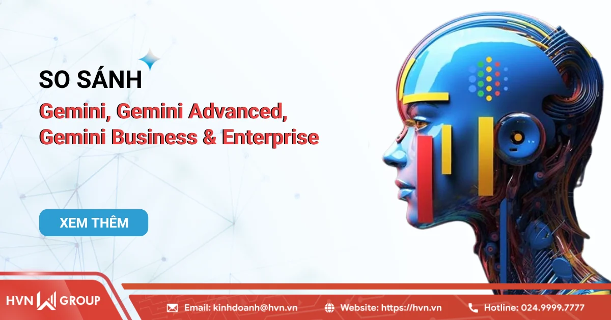 so sánh gemini advanced business enterprise