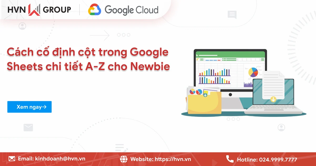 Cách Cố định Cột Trong Google Sheets