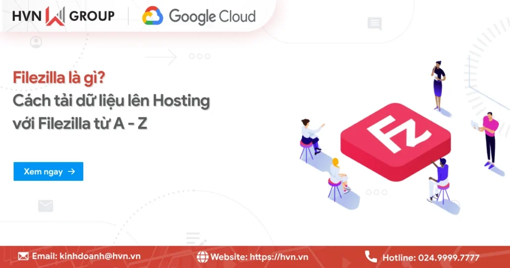 Filezilla là gì? Cách tải dữ liệu lên Hosting với Filezilla từ A - Z 15 Filezilla La Gi (1)