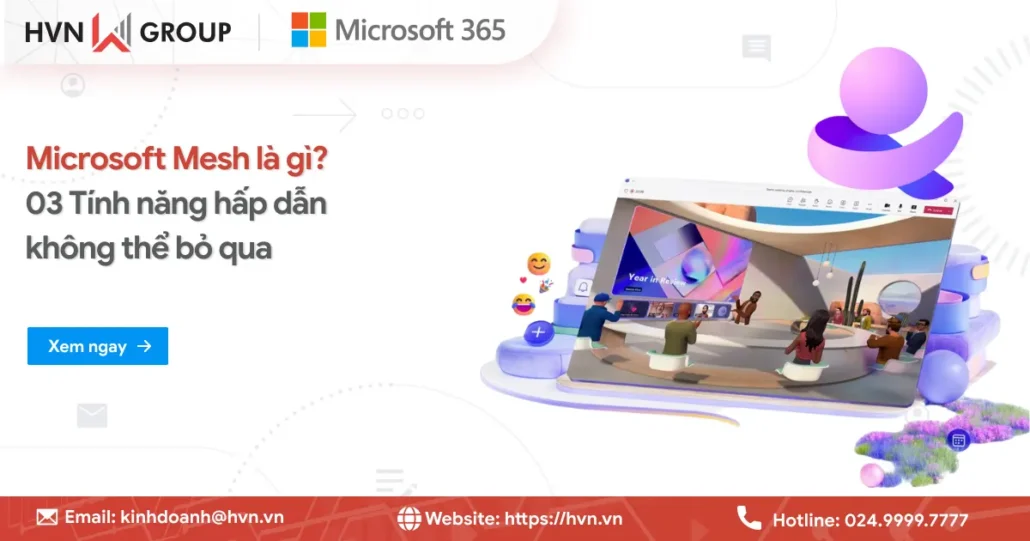 Microsoft Mesh là gì? 03 Tính năng hấp dẫn không thể bỏ qua 9 Microsoft Mesh La Gi (1)
