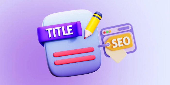 SEO Title là gì? 07 Mẹo viết tiêu đề thu hút nhất 2024 11 Seo Title La Gi (1)