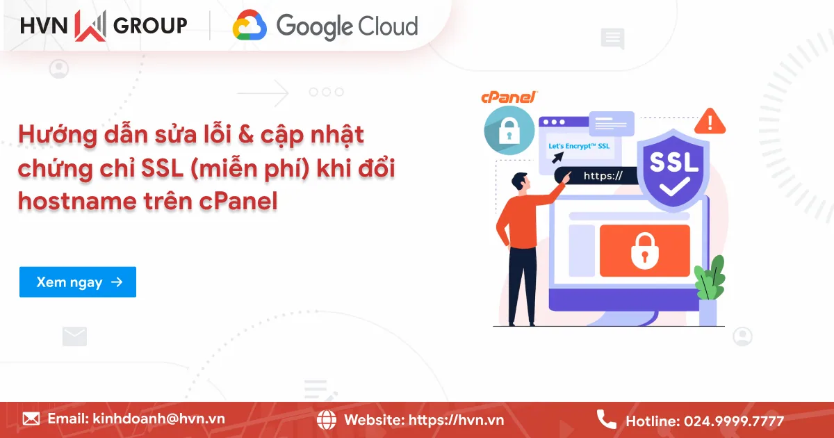Cập Nhật Chứng Chỉ SSL Miễn Phí Khi đổi Hostname Trên CPanel