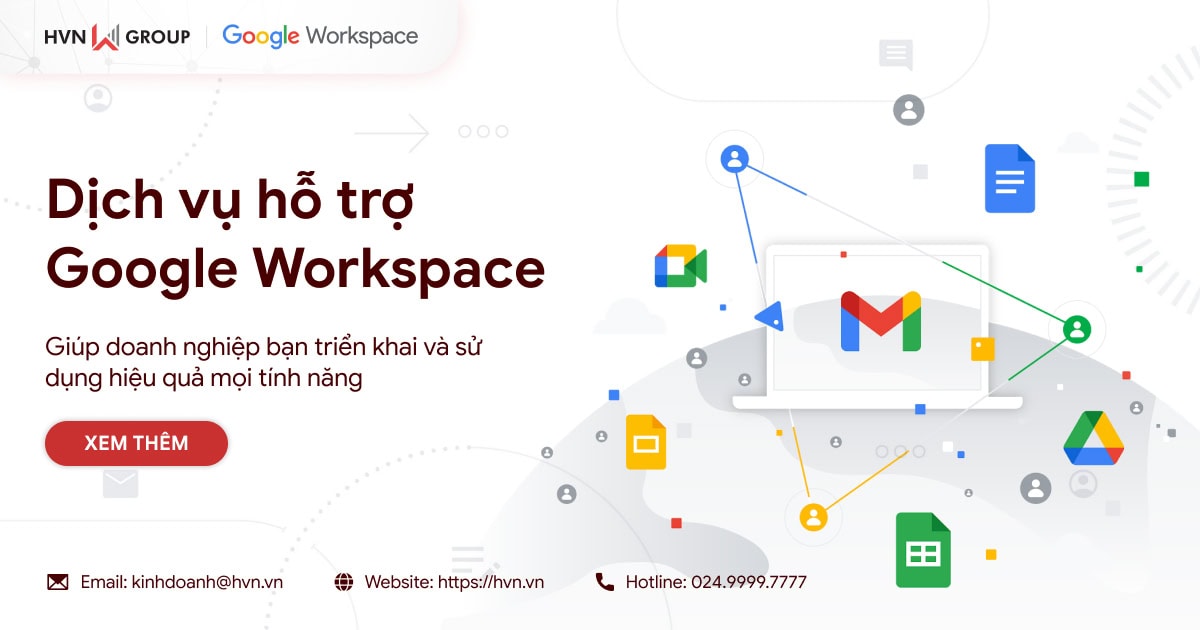 Dịch vụ hỗ trợ Google Workspace - HVN GROUP