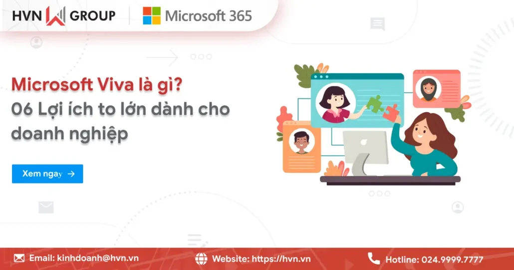 Microsoft Viva là gì? 06 Lợi ích to lớn dành cho doanh nghiệp 19 Microsoft Viva