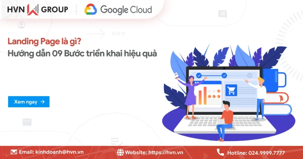 Landing Page là gì? Hướng dẫn 09 Bước triển khai hiệu quả 14 Landing Page La Gi