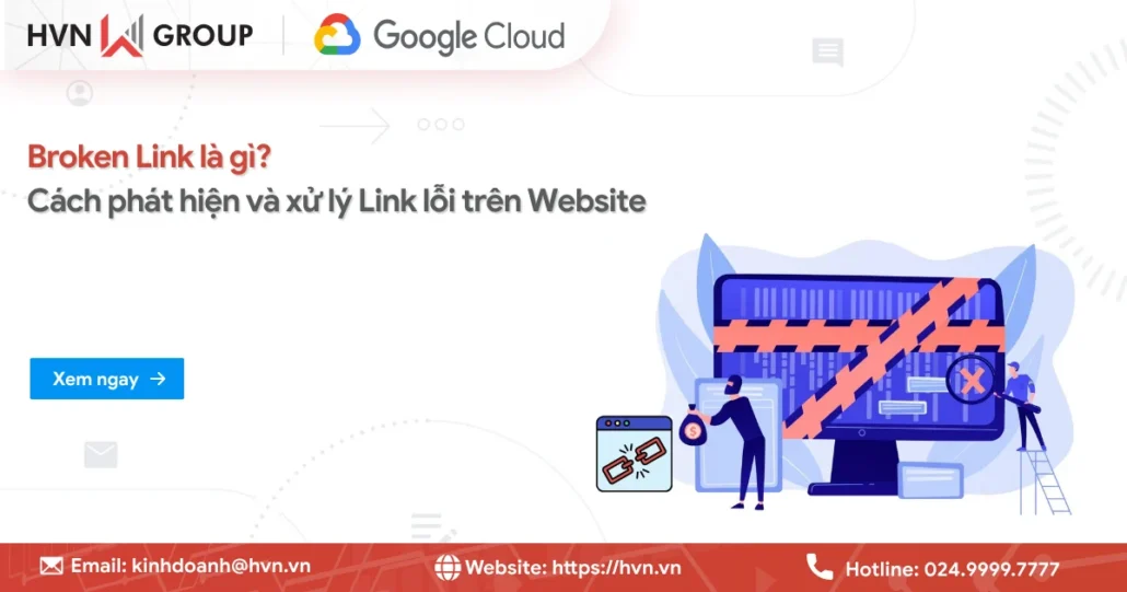 Broken Link là gì? Cách phát hiện và xử lý Link lỗi trên Website 11 Broken Link La Gi
