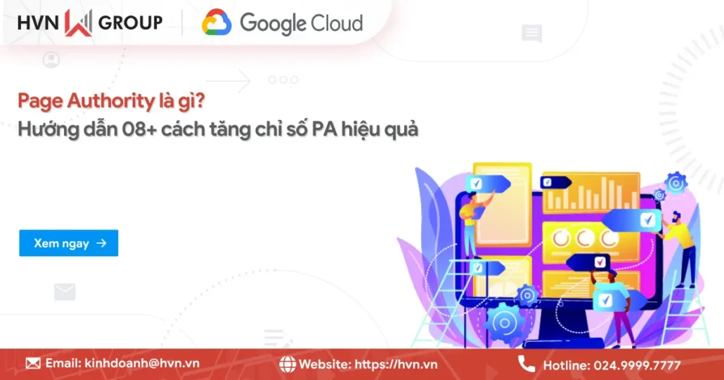 Page Authority là gì? Hướng dẫn 08+ cách tăng chỉ số PA hiệu quả 12 Page Authority Là Gì