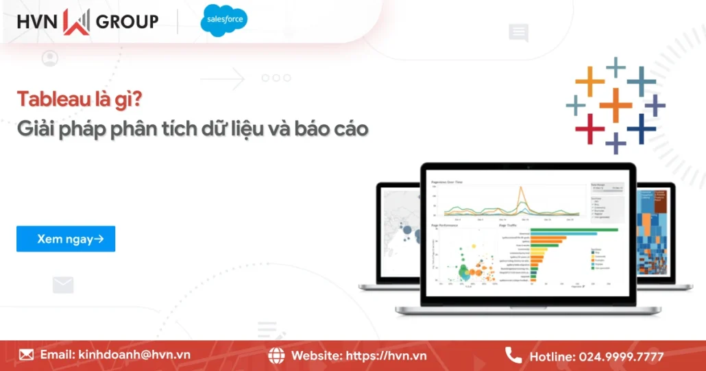 Tableau là gì? Giải pháp phân tích dữ liệu và báo cáo trực quan 12 Tableau La Gi