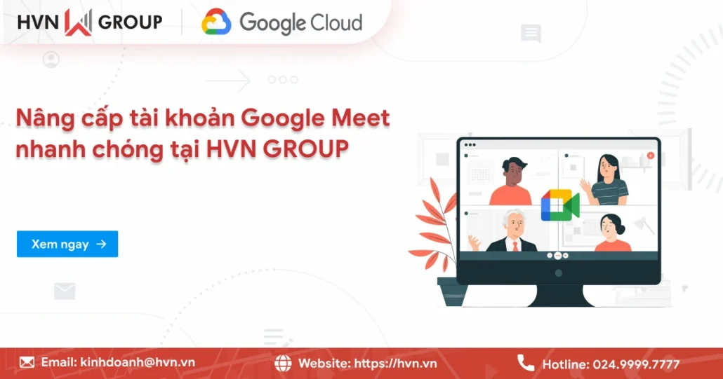 Nâng Cấp Tài Khoản Google Meet