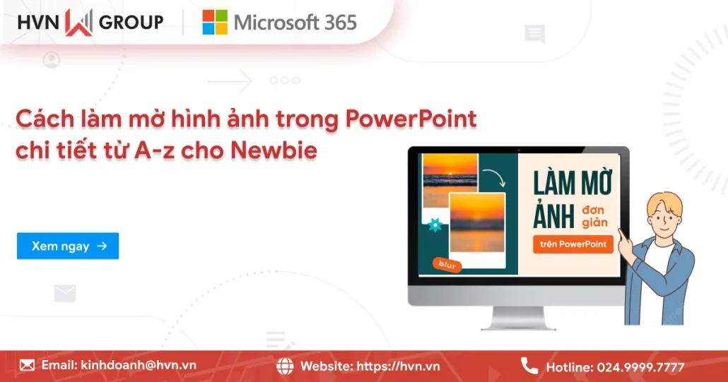 5 Cách làm mờ hình ảnh trong PowerPoint chi tiết từ A-z cho Newbie 14 Cách Làm Mờ Hình ảnh Trên PowerPoint