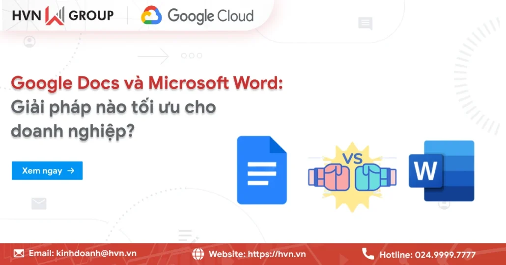 So sánh Google Docs và Word: Giải pháp nào tối ưu cho doanh nghiệp? 6 So sánh Google Docs Và Word