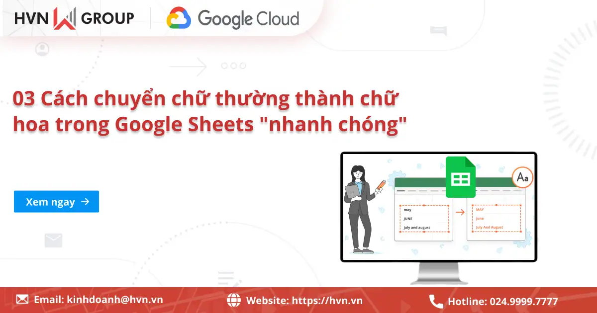 Cách Chuyển Chữ Thường Thành Chữ Hoa Trong Google Sheets