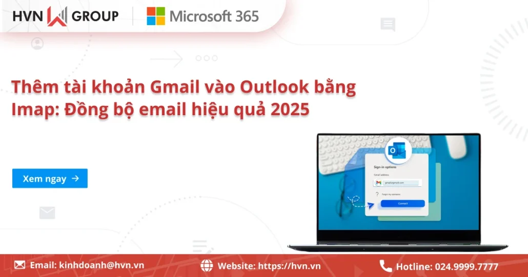 Thêm Tài Khoản Gmail Vào Outlook Bằng Imap