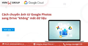 Chuyển ảnh Từ Google Photo Sang Drive