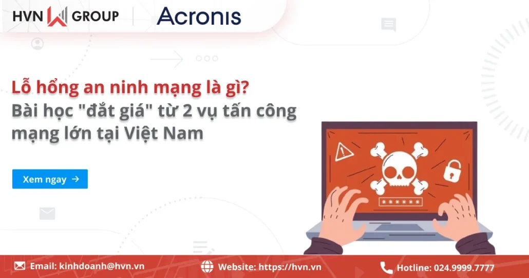 Lỗ hổng an ninh mạng - Bài học "đắt giá" từ 2 vụ tấn công mạng lớn tại Việt Nam 12 Lỗ Hổng An Ninh Mạng