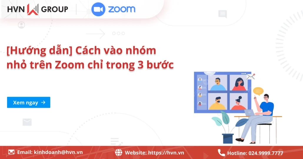 Cách Vào Nhóm Nhỏ Trên Zoom
