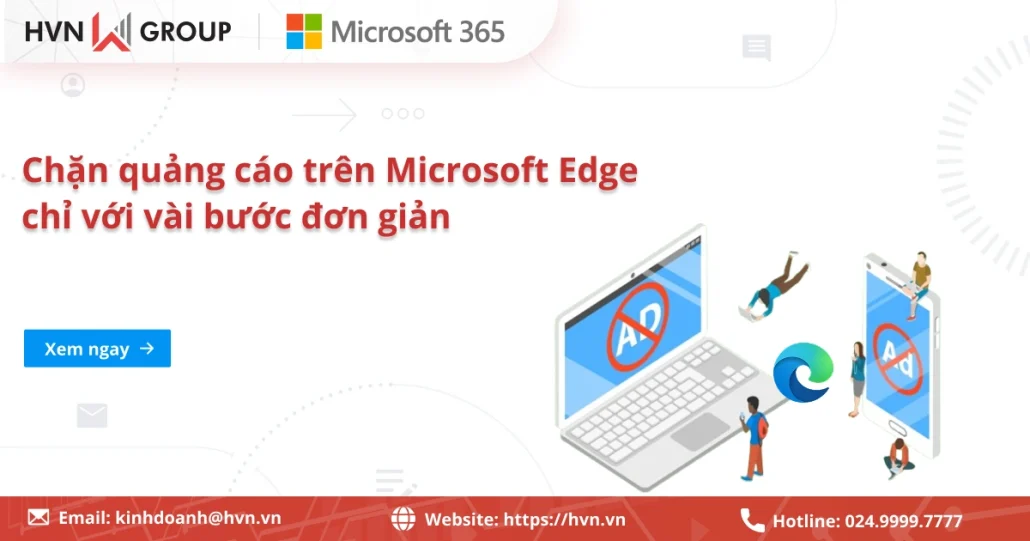 Hướng dẫn chặn quảng cáo trên Microsoft Edge chỉ với vài bước đơn giản 12 Chặn Quảng Cáo Trên Microsoft Edge