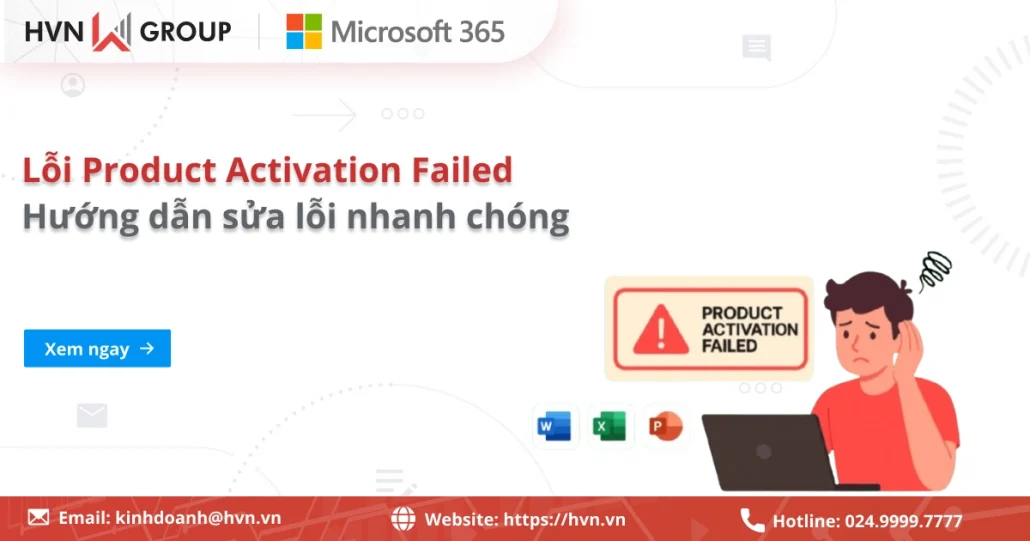 Hướng Dẫn Sửa Lỗi Product Activation Failed Chi Tiết Từ A đến Z