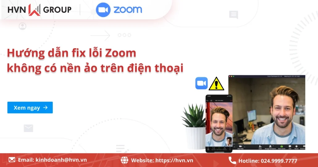 Zoom không có nền ảo trên điện thoại: Hướng dẫn fix lỗi nhanh chóng, hiệu quả 11 Zoom Không Có Nền ảo Trên điện Thoại