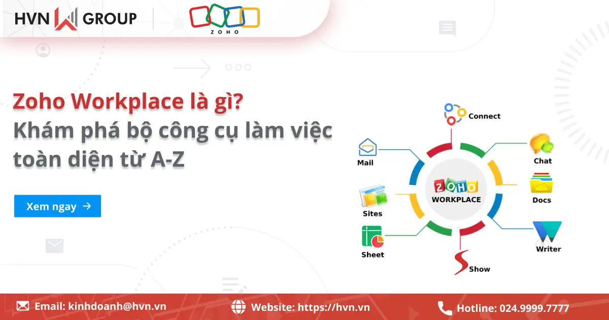 Zoho Workplace là gì? Bộ công cụ làm việc từ A-Z toàn diện 31 Zoho Workplace