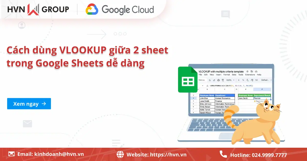 Cách dùng VLOOKUP giữa 2 sheet trong Google Sheets nhanh, chính xác 5 Cách Dùng VLOOKUP Giữa 2 Sheet Trong Google Sheets Nhanh, Chính Xác