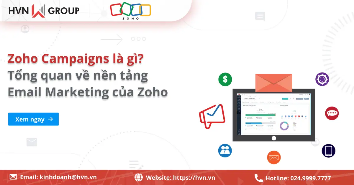 Zoho Campaigns là gì? Tổng quan về nền tảng Email Marketing của Zoho 28 Zoho Campaigns Là Gì Tổng Quan Về Nền Tảng Email Marketing Của Zoho